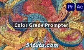 aepr插件color grade prompter v1.2.3基于ai输入文字进行颜色分级...
